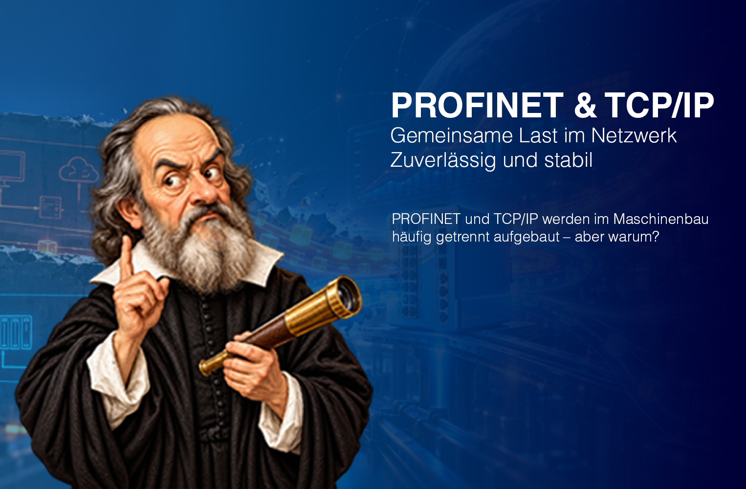 Webinar: PROFINET & TCP/IP gemeinsam – auch bei steigender Netzlast