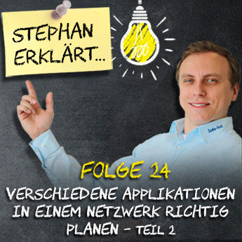 Wissen kompakt - Stephan erklärt: Webinarreihe zu industriellen Netzwerken, Folge 21: Verschiedene Applikationen in einem Netzwerk - Teil 2" kurz erklärt